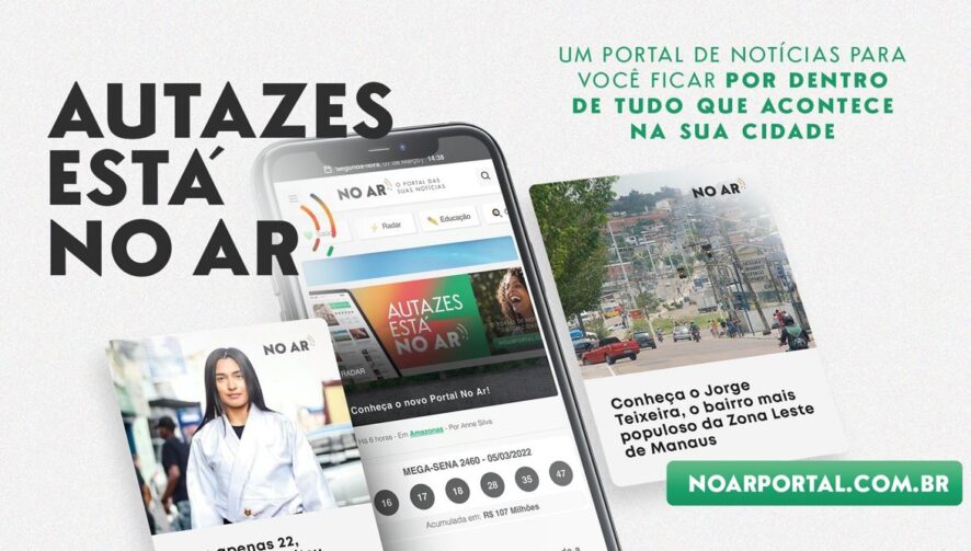 Conheça o novo portal de notícias do Amazonas!