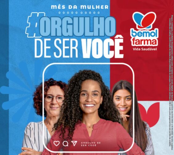 Bemol Farma promove o Mês da Mulher com ações especiais